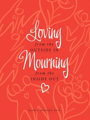 cover image of Loving from the Outside In, Mourning from the Inside Out